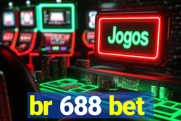 br 688 bet